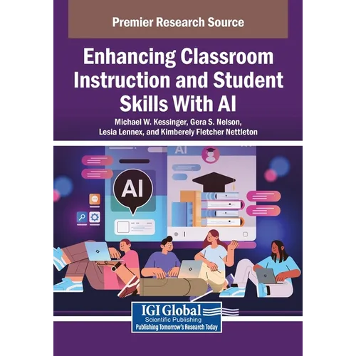 Enhancing Classroom Instruction and Student Skills With AI - Paperback
