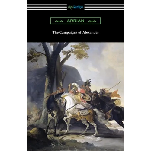 The Campaigns of Alexander - Paperback