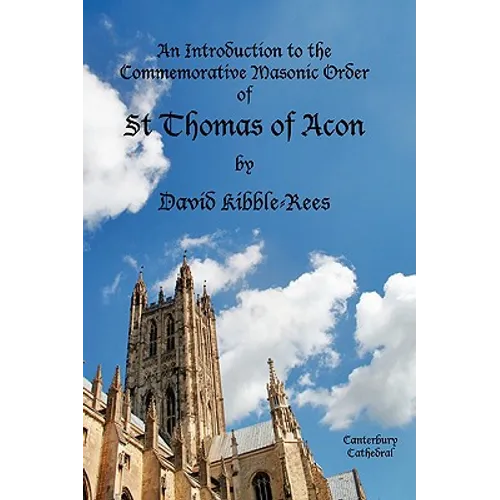 An Introduction to the Commemorative Masonic Order of St Thomas of Acon - Paperback
