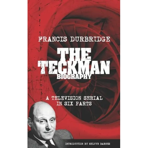 The Teckman Biography (Scripts of the tv serial) - Paperback