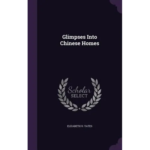 Glimpses Into Chinese Homes