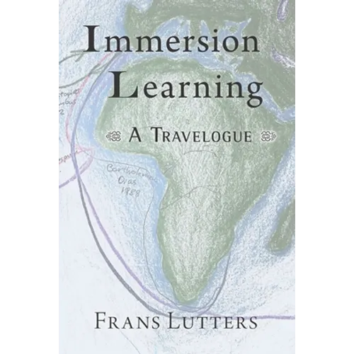 Immersion Learning: A Travelogue - Paperback