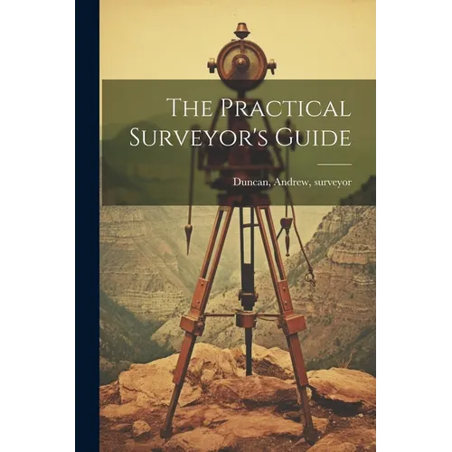 The Practical Surveyor's Guide - Paperback