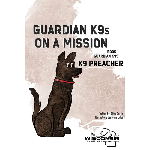 Guardian K9s on a Mission: Book 1 - K9 Preacher - Paperback