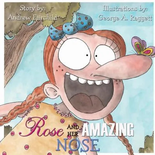 Rose and Her Amazing Nose - Paperback