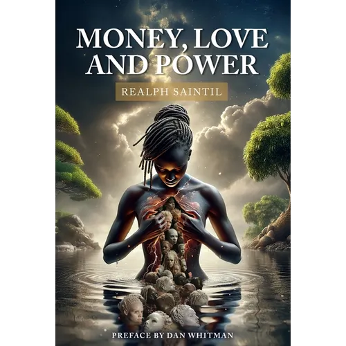 Money, Love and Power - Hardcover
