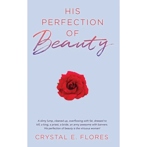 His Perfection of Beauty - Hardcover