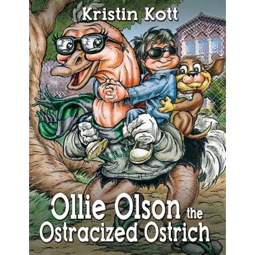 Ollie Olson the Ostracized Ostrich - Paperback