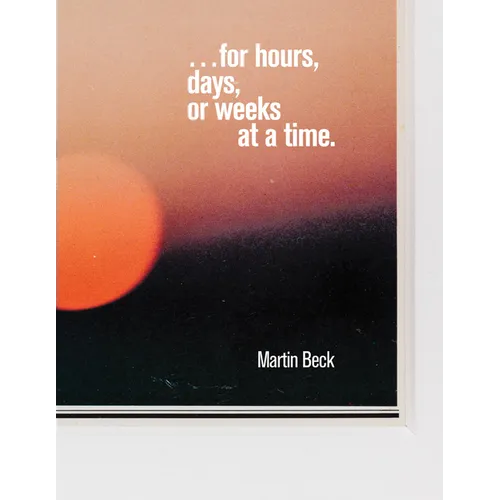 Martin Beck: ... for Hours, Days, or Weeks at a Time
