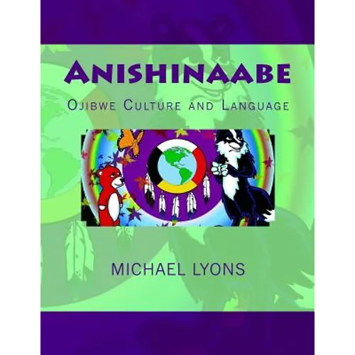 Anishinaabe: Ojibwe Culture and Language