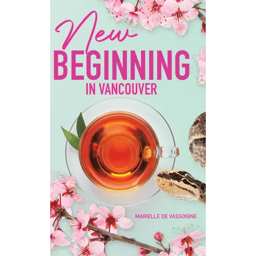 New Beginning in Vancouver - Hardcover