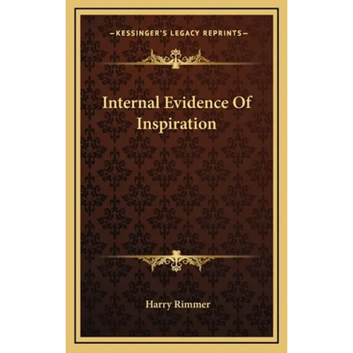 Internal Evidence Of Inspiration - Hardcover