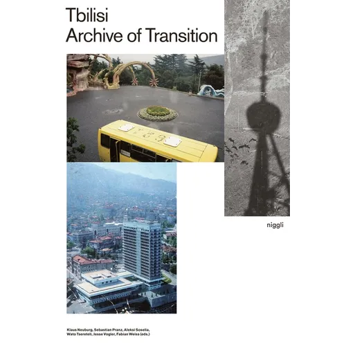 Tbilisi - Archive of Transition - Paperback