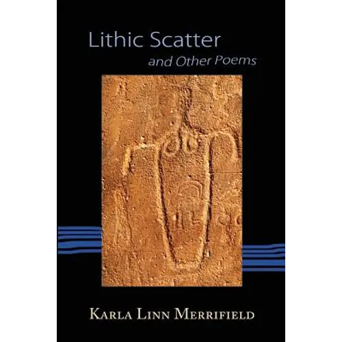 Lithic Scatter and Other Poems - Paperback