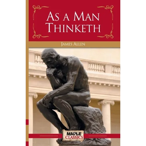 As a Man Thinketh - Paperback