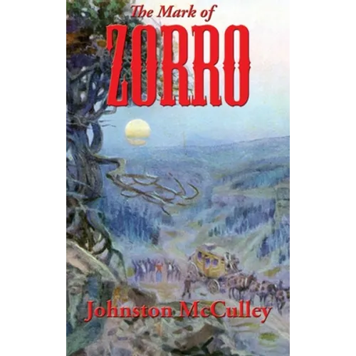 The Mark of Zorro - Hardcover