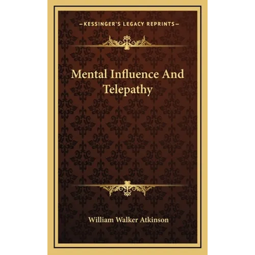 Mental Influence And Telepathy