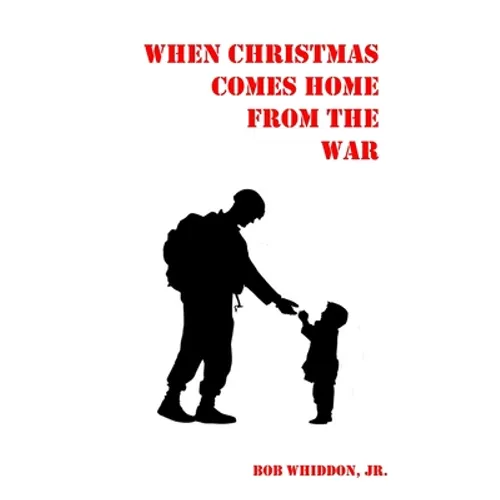 When Christmas Comes Home from the War - Paperback