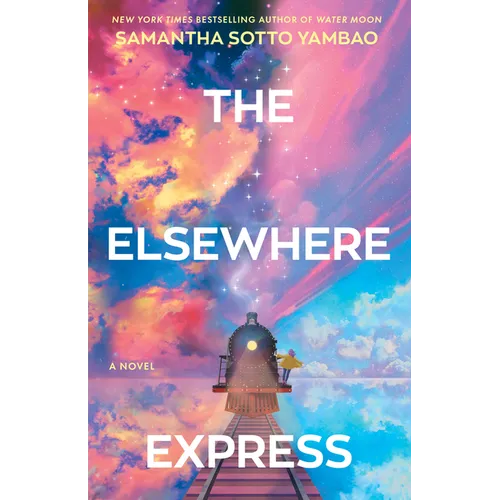 The Elsewhere Express - Hardcover