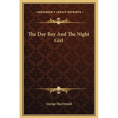 The Day Boy And The Night Girl - Hardcover