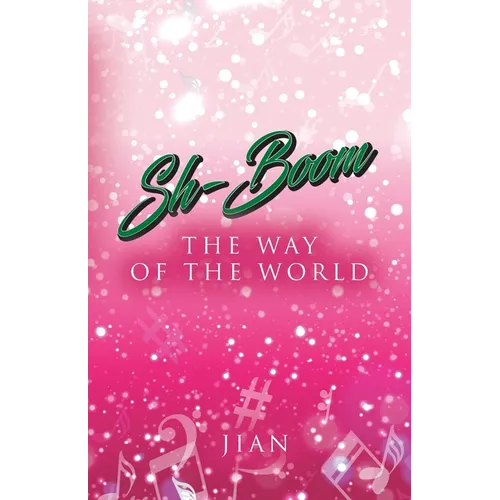 Sh-Boom: The Way of the World - Paperback