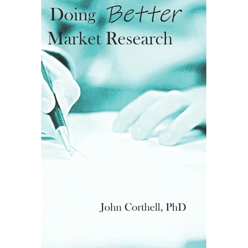 Doing Better Market Research - Paperback