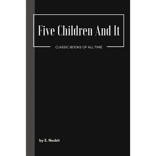 Five Children And It - Paperback