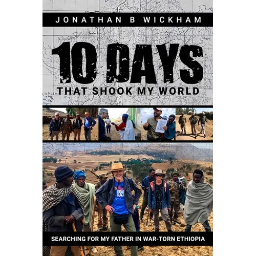 Ten Days That Shook My World: Searching for My Father in War-Torn Ethiopia - Paperback