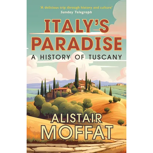 Italy's Paradise: A History of Tuscany - Mass Market Paperbound