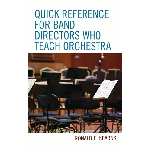 Quick Reference for Band Directors Who Teach Orchestra - Paperback