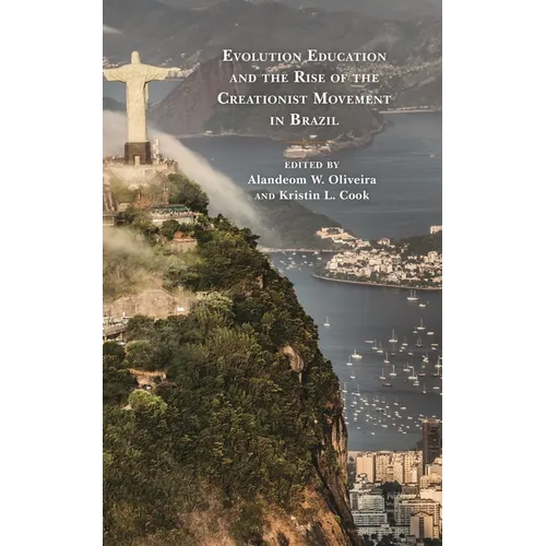 Evolution Education and the Rise of the Creationist Movement in Brazil - Hardcover