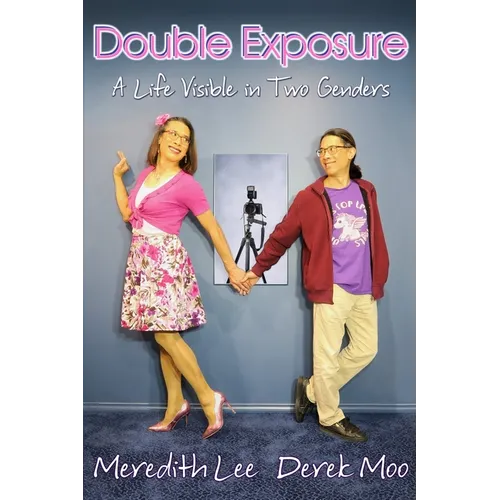 Double Exposure: A Life Visible in Two Genders - Paperback