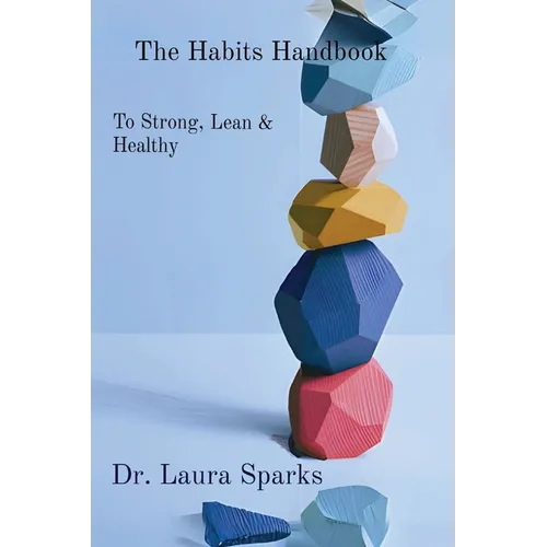 The Habits Handbook: To Strong, Lean & Healthy - Paperback