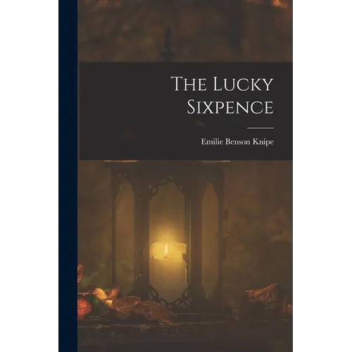 The Lucky Sixpence - Paperback
