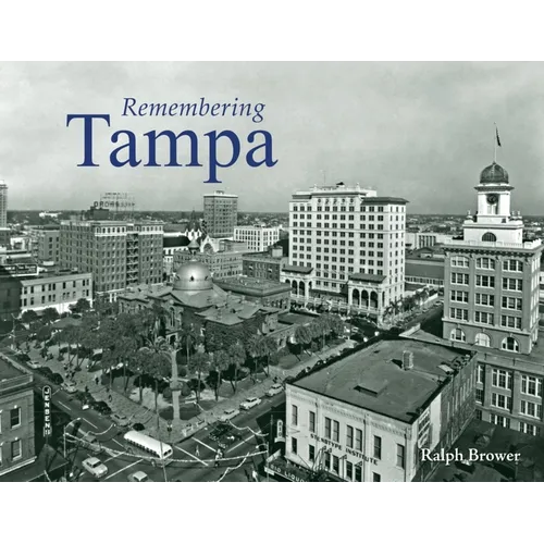 Remembering Tampa - Paperback