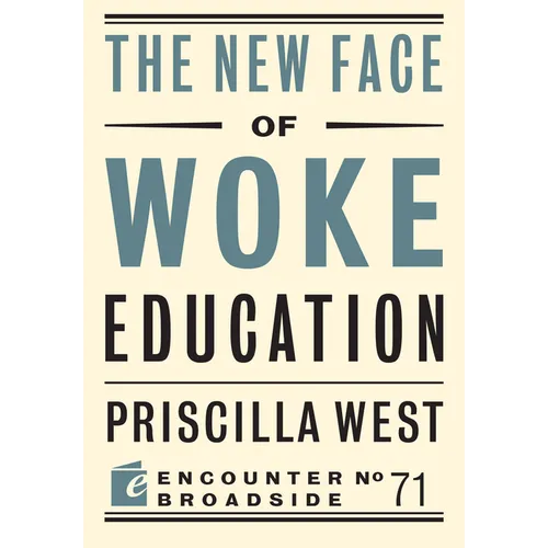 The New Face of Woke Education - Paperback