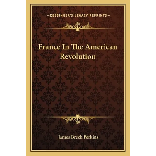 France In The American Revolution - Paperback