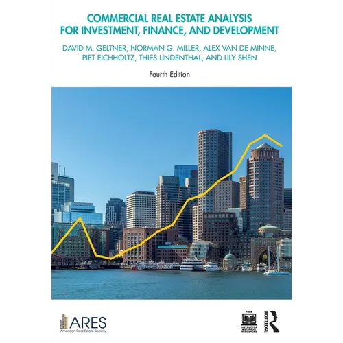 Commercial Real Estate Analysis for Investment, Finance, and Development - Paperback