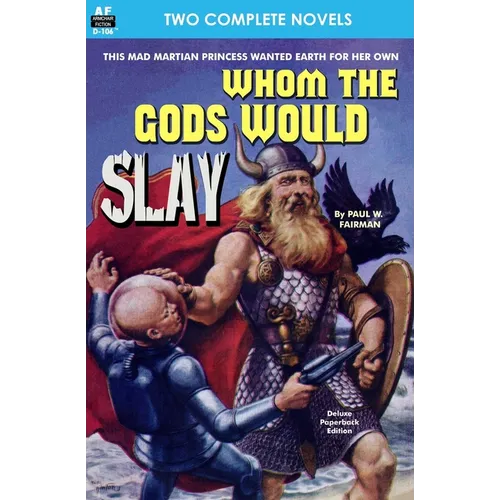 Whom the Gods Would Slay & The Men in the Walls - Paperback