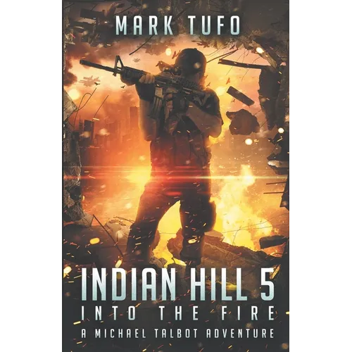 Indian Hill 5: Into The Fire - Paperback