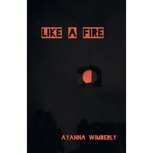 Like A Fire