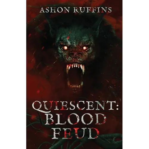 Quiescent: Blood Feud - Paperback