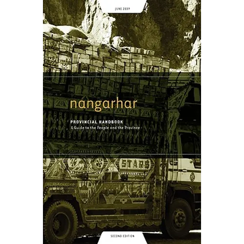 Nangarhar Provincial Handbook: A Guide to the People and the Province - Paperback