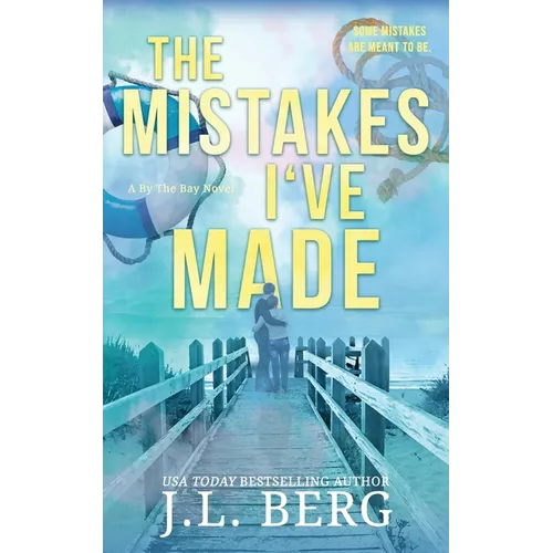 The Mistakes I've Made: A Small Town Forced Proximity Romance - Paperback