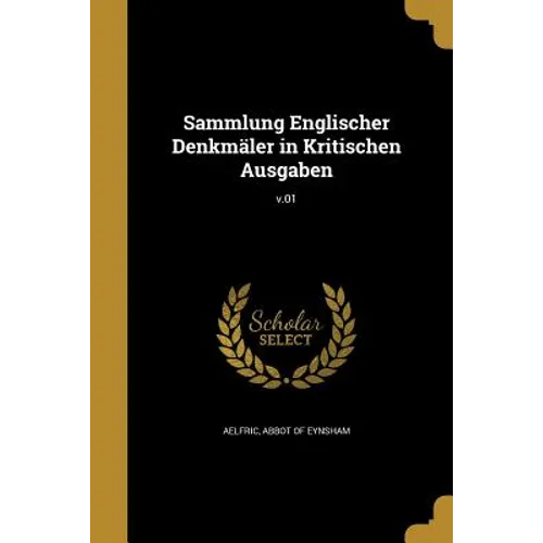 Sammlung Englischer Denkmäler in Kritischen Ausgaben; v.01 - Paperback