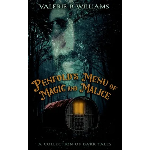 Penfold's Menu of Magic and Malice: A Collection of Dark Tales - Paperback