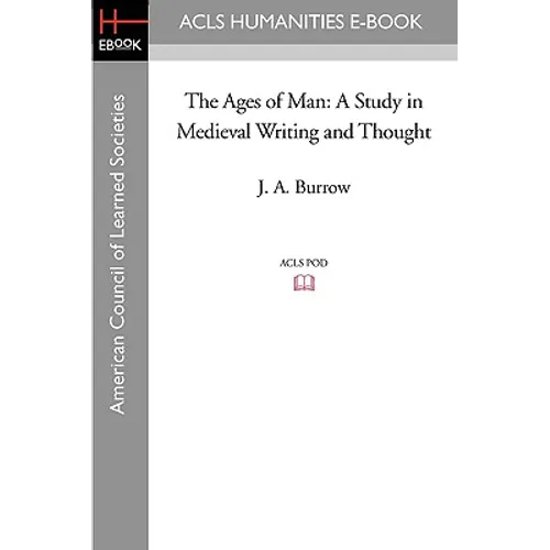 The Ages of Man: A Study in Medieval Writing and Thought - Paperback