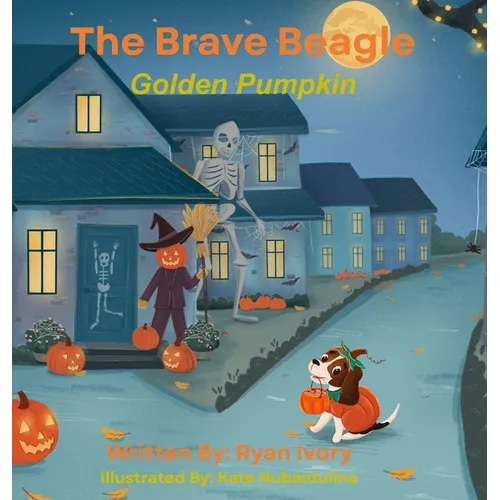 The Brave Beagle: Golden Pumpkin - Hardcover