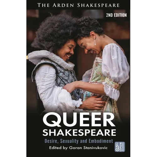 Queer Shakespeare: Desire, Sexuality and Embodiment