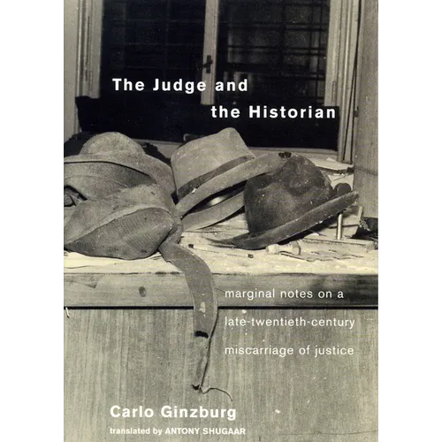 The Judge and the Historian: Marginal Notes on a Late-Twentieth-Century Miscarriage of Justice - Paperback